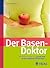Der Basen-Doktor. Basische Ernährung by Maria Lohmann