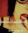 Devious Instruments by Josephine Ballowe