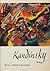 Wassily Kandinsky: Life and Work