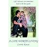 A Life Worth Living by Lorrie Kruse