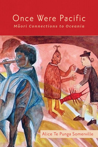 Once Were Pacific: Maori Connections to Oceania (Hardcover)