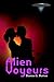 Alien Voyeurs