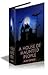 A House Of Haunted People