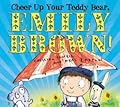 Cheer Up Your Teddy Bear, Emily Brown!