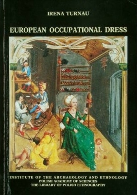 European Occupational Dress from the Fourteenth to the Eighteenth Century
