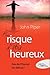 Au risque d'être heureux  by John      Piper