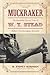 Muckraker: The Scandalous Life and Times of W.T. Stead, Britain's First Investigative Journalist