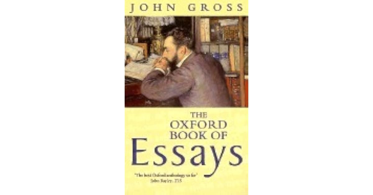Oxford book of essays edited by john gross 08 picture