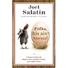 Folks, This Ain't Normal by Joel Salatin