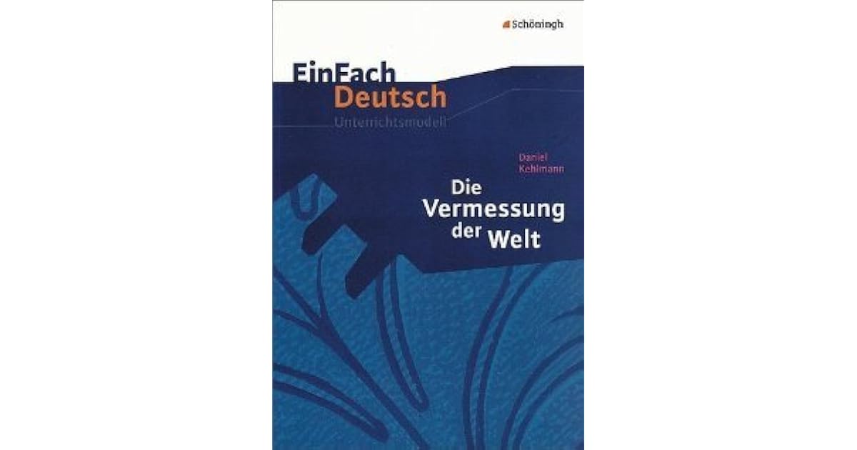 daniel kehlmann vermessung der welt