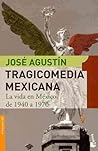Tragicomedia Mexicana 1 by José Agustín