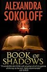 Book of Shadows by Alexandra Sokoloff