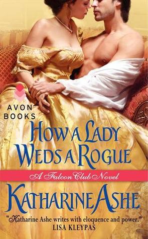 How a Lady Weds a Rogue (Falcon Club, #3)