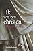 Ik was een christen by Maria Rosseels