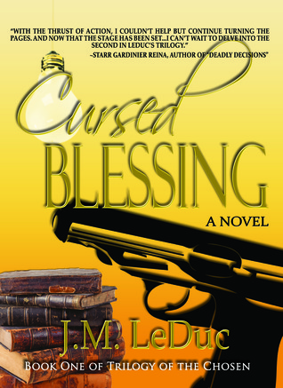 Cursed Blessing by J.M. LeDuc