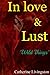 In Love and Lust (Wild things)
