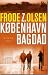 København Bagdad by Frode Z. Olsen