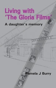 Living with the "Gloria Films": A Daughter's Memory (Paperback)