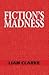 Fiction's Madness