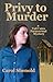 Privy to Murder