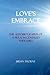 Love's Embrace: The Autobiography of a Person-Centred Therapist