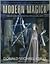 Modern Magick by Donald Michael Kraig Modern Magick by Donald Michael Kraig
