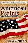 American Psalms by Joshua J. Masters
