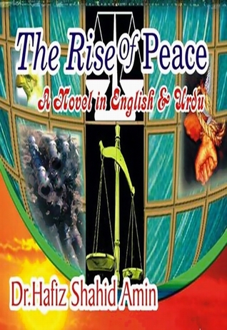 The Rise Of Peace: A Novel in English and Urdu