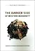 The Darker Side of Western Modernity: Global Futures, Decolonial Options (Latin America Otherwise)