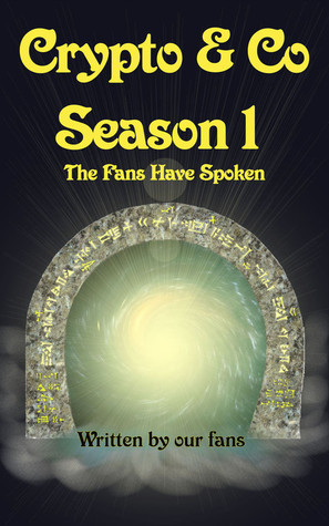 Crypto and Co, Season One: The Fans Have Spoken (Paperback)