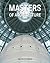 Masters of architecture