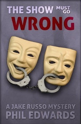 The Show Must Go Wrong (A Jake Russo Mystery, #4)