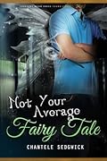Not Your Average Fairy Tale