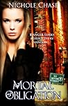Mortal Obligation by Nichole Chase