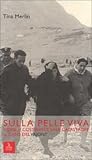 Sulla pelle viva by Tina Merlin
