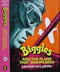 Biggles and the Plane that Disappeared