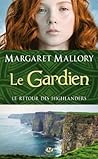 Le gardien by Margaret Mallory