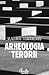 Arheologia terorii