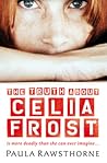 The Truth about Celia Frost by Paula Rawsthorne