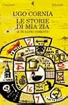 Le storie di mia zia (e di altri parenti) Le storie di mia zia (e di altri parenti)