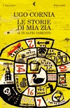 Le storie di mia zia (e di altri parenti)