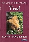 My Life in Dog Years: Fred
