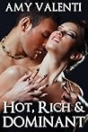 Hot, Rich and Dominant (Hot, Rich and Dominant, #1)
