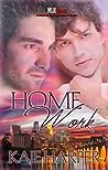 Home Work by Kaje Harper