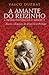 A Amante do Reizinho & Outras Histórias de D. Manuel II