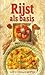 Rijst als basis : ruim 80 heerlijke recepten