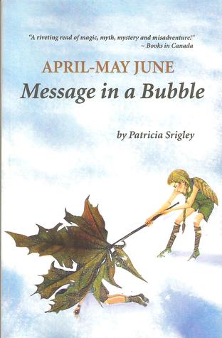 Message in a Bubble: An Original Fairy Tale Adventure (The April-May June Series)