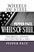 Wheels of Steel by Pepper Pace