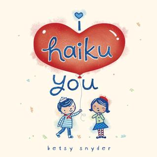 I Haiku You (Hardcover)