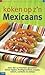 Koken op z'n Mexicaans